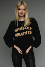 Whiskey Weather Sweatshirt