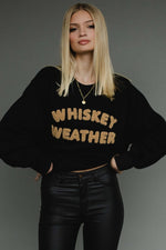 Whiskey Weather Sweatshirt