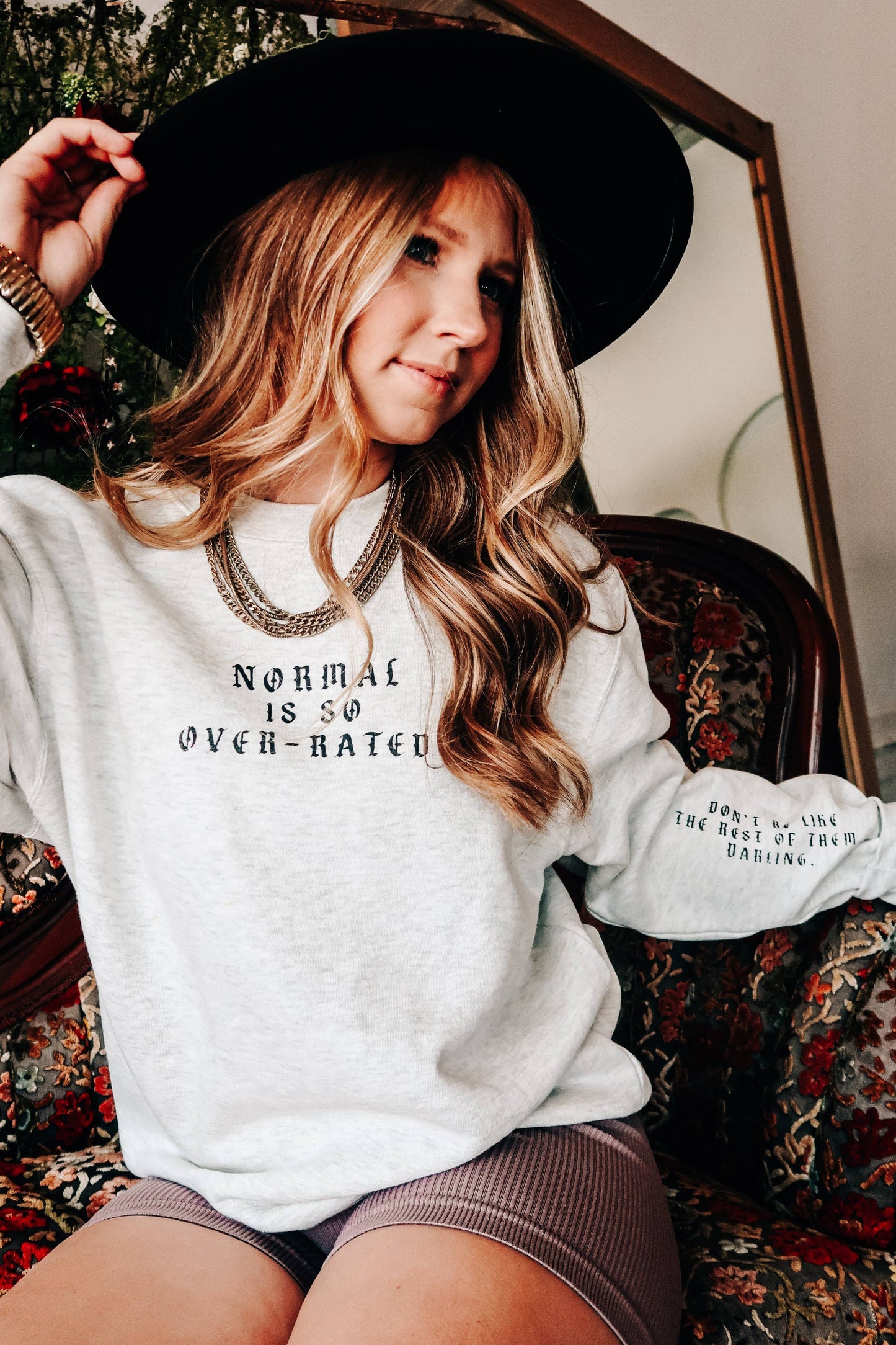 Normal is So Over-Rated Sweatshirt