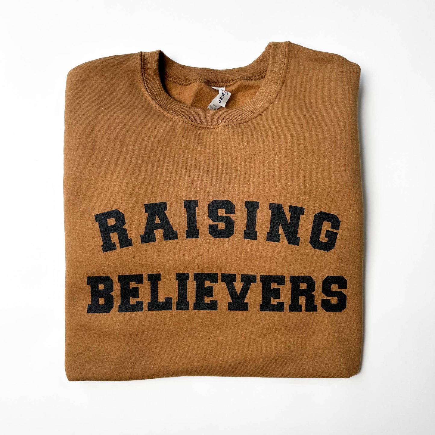 Raising Believers Sweatshirt