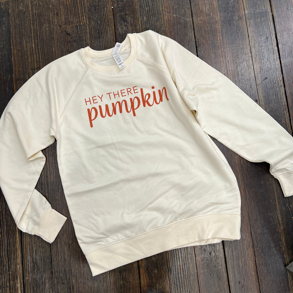 Hey Pumpkin Sweatshirt